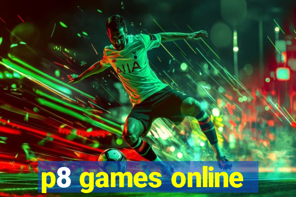 p8 games online